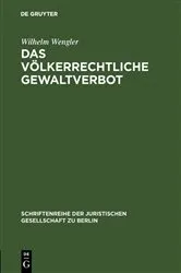 Book cover of Das völkerrechtliche Gewaltverbot by Wilhelm Wengler