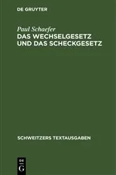 Book cover of Das Wechselgesetz und das Scheckgesetz by Paul Schaefer