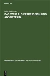 Book cover of Das Weib als Erpresserin und Anstifterin by Hans Schneickert