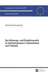 Book cover of Das Weisungs- und Disziplinarrecht im Hochschulwesen in Deutschland und Thailand by Torpong Kittiyanupong
