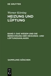 Book cover of Das Wesen und die Berechnung der Heizungs- und Lüftungsanlagen (9th ed.) by Werner Körting