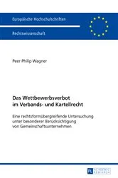 Book cover of Das Wettbewerbsverbot im Verbands- und Kartellrecht by Peer Wagner