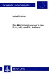Book cover of Das «Wienerische Moment» in den Kompositionen Fritz Kreislers by Andrea Linsbauer