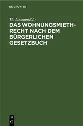 Book cover of Das Wohnungsmiethrecht nach dem Bürgerlichen Gesetzbuch by Unknown