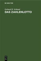Book cover of Das Zahlenlotto by Gerhard H. Schlund