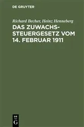 Book cover of Das Zuwachssteuergesetz vom 14. Februar 1911 (2nd ed.) by Unknown