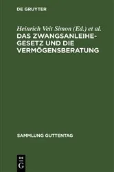 Book cover of Das Zwangsanleihegesetz und die Vermögensberatung by Unknown