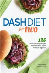 Book cover of DASH Diet for Two by Rosanne Rust