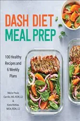 Book cover of DASH Diet Meal Prep by Maria-Paula Carrillo
