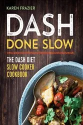 Book cover of DASH Done Slow by Karen Frazier