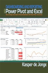 Book cover of Dashboarding and Reporting with Power Pivot and Excel by Kasper de Jonge