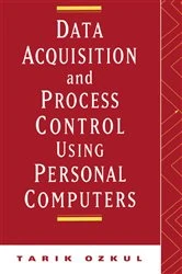 Book cover of Data Acquisition and Process Control Using Personal Computers by Tarik Ozkul