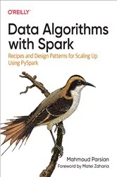 Book cover of Data Algorithms with Spark by Mahmoud Parsian