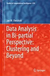Book cover of Data Analysis in Bi-partial Perspective: Clustering and Beyond by Jan W. Owsiński