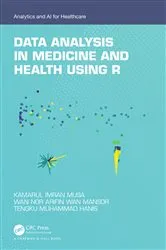 Book cover of Data Analysis in Medicine and Health using R by Kamarul Imran Musa