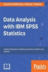 Book cover of Data Analysis with IBM SPSS Statistics by Kenneth Stehlik-Barry