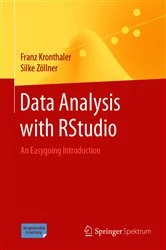 Book cover of Data Analysis with RStudio by Franz Kronthaler