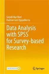 Book cover of Data Analysis with SPSS for Survey-based Research by Saiyidi Mat Roni