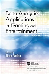 Book cover of Data Analytics Applications in Gaming and Entertainment by Günter Wallner
