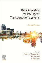 Book cover of Data Analytics for Intelligent Transportation Systems (2nd ed.) by Mashrur Chowdhury