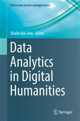 Book cover of Data Analytics in Digital Humanities by Shalin Hai-Jew