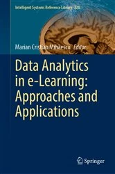 Book cover of Data Analytics in e-Learning: Approaches and Applications by Marian Cristian Mihăescu