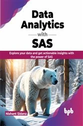 Book cover of Data Analytics with SAS by Nishant Sidana