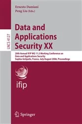 Book cover of Data and Applications Security XX by Ernesto Damiani