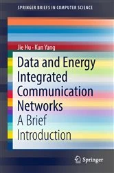 Book cover of Data and Energy Integrated Communication Networks by Jie Hu