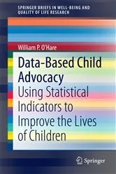 Book cover of Data-Based Child Advocacy by William P. O'Hare