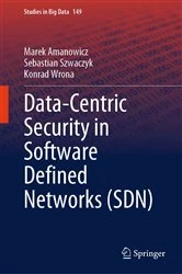 Book cover of Data-Centric Security in Software Defined Networks (SDN) by Marek Amanowicz