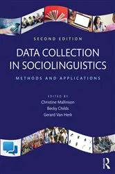 Book cover of Data Collection in Sociolinguistics (2nd ed.) by Christine Mallinson