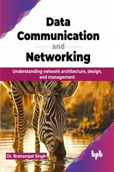 Book cover of Data Communication and Networking by Brahampal Singh