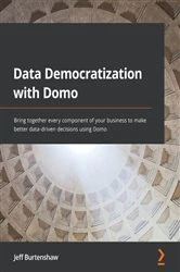 Book cover of Data Democratization with Domo by Jeff Burtenshaw