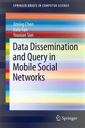 Book cover of Data Dissemination and Query in Mobile Social Networks by Jiming Chen