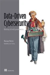 Book cover of Data-Driven Cybersecurity by Mariano Mattei