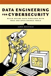 Book cover of Data Engineering for Cybersecurity by James Bonifield
