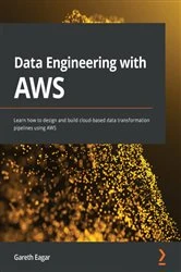 Book cover of Data Engineering with AWS by Gareth Eagar
