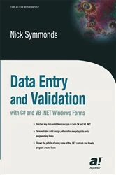 Book cover of Data Entry and Validation with C# and VB .NET Windows Forms by Nick Symmonds