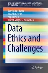 Book cover of Data Ethics and Challenges by Samiksha Shukla