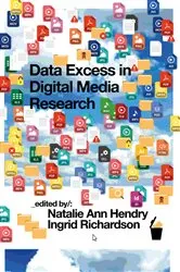 Book cover of Data Excess in Digital Media Research by Natalie Ann Hendry
