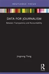 Book cover of Data for Journalism by Jingrong Tong