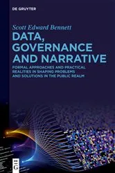 Book cover of Data, Governance and Narrative by Scott Edward Bennett