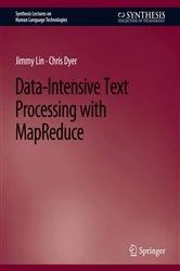 Book cover of Data-Intensive Text Processing with MapReduce by Jimmy Lin