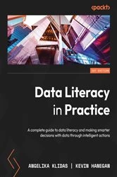 Book cover of Data Literacy in Practice by Angelika Klidas