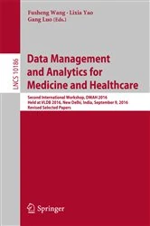 Book cover of Data Management and Analytics for Medicine and Healthcare by Fusheng Wang