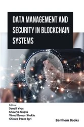 Book cover of Data Management and Security in Blockchain Systems by Sonali Vyas