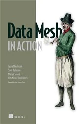Book cover of Data Mesh in Action by Jacek Majchrzak