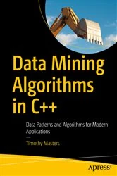 Book cover of Data Mining Algorithms in C++ by Timothy Masters