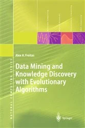 Book cover of Data Mining and Knowledge Discovery with Evolutionary Algorithms by Alex A. Freitas